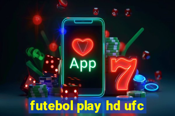 futebol play hd ufc